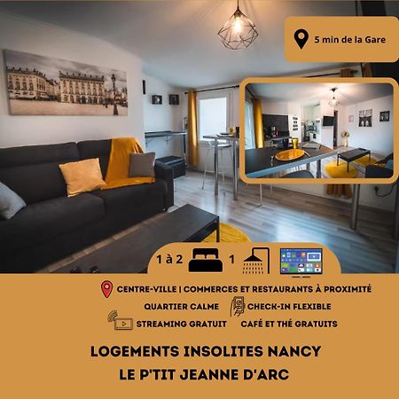 Le P'Tit Jeanne D'Arc Logements Insolites Nancy Exterior photo